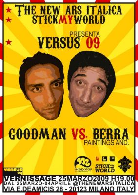 Versus 2009: Goodman versus Berra, 25 marzo-4 aprile 2009